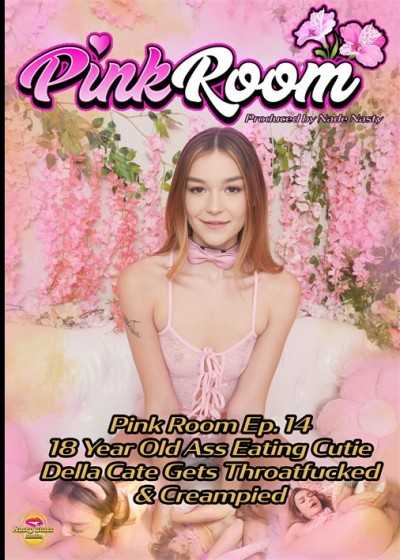 Pink Room Ep.14: 18 Year Old Ass Eating Cutie Della Cate Gets Throatfucked & Creampied